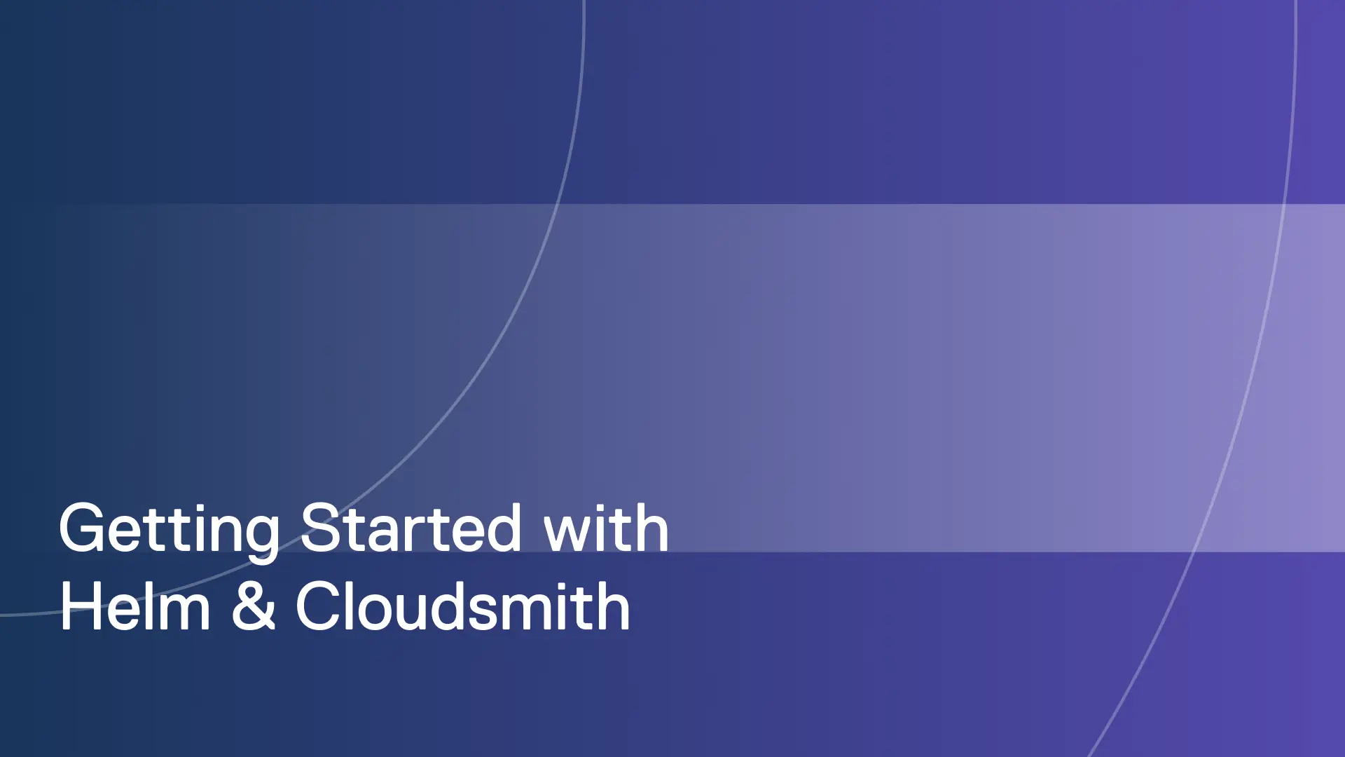 Getting started with Helm and Cloudsmith