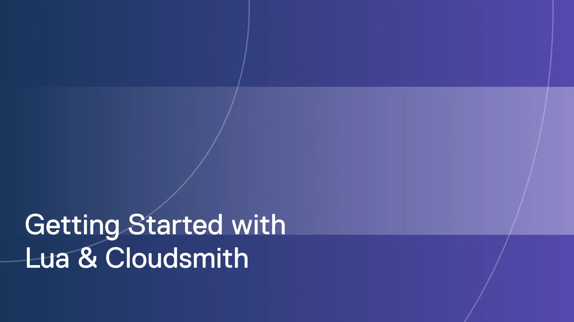 Getting started with Lua and Cloudsmith